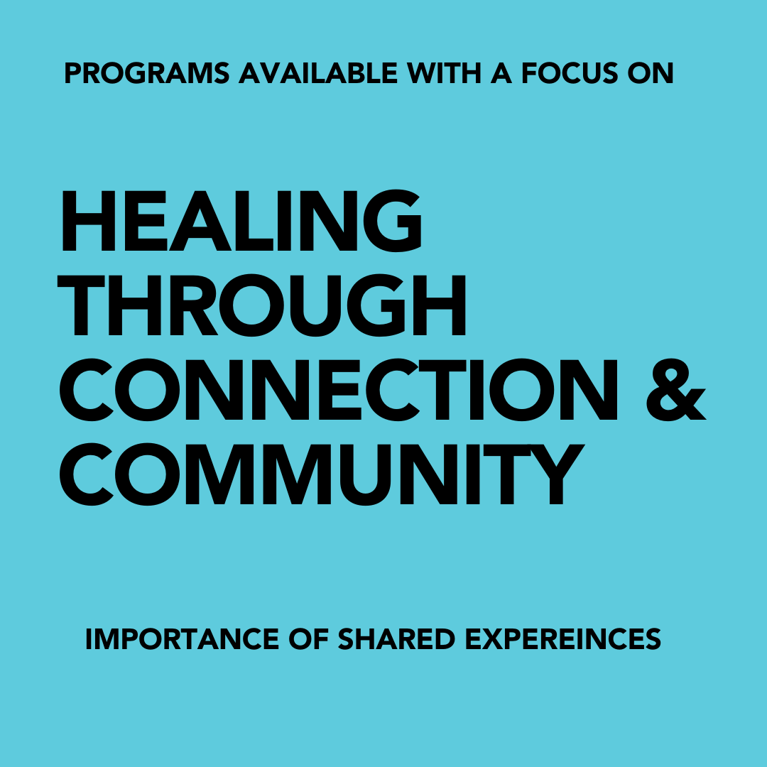 healing through connection and community